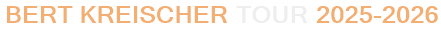 Bert Kreischer Tour 2025-2026